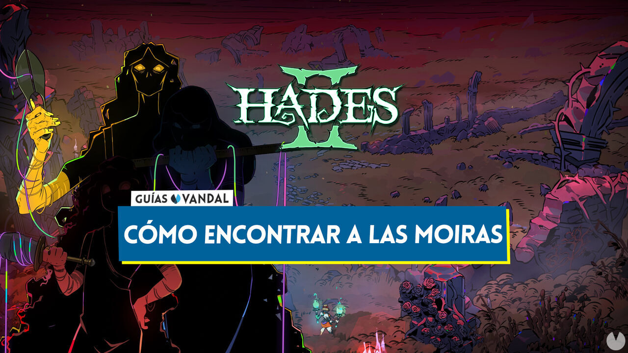 Hades 2: Cmo encontrar a las Moiras en el eplogo de la historia? - Hades 2