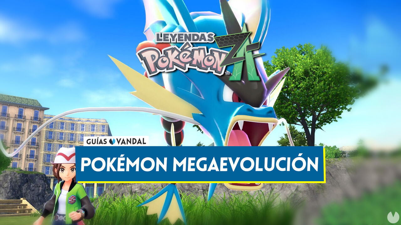 Todos los Pokmon Megaevolucin en Leyendas Pokmon Z-A y cmo conseguirlos - Leyendas Pokmon Z-A