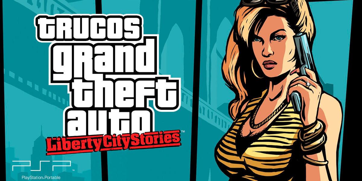 voltaje No quiero Si Trucos GTA Liberty City Stories PSP: Claves y códigos