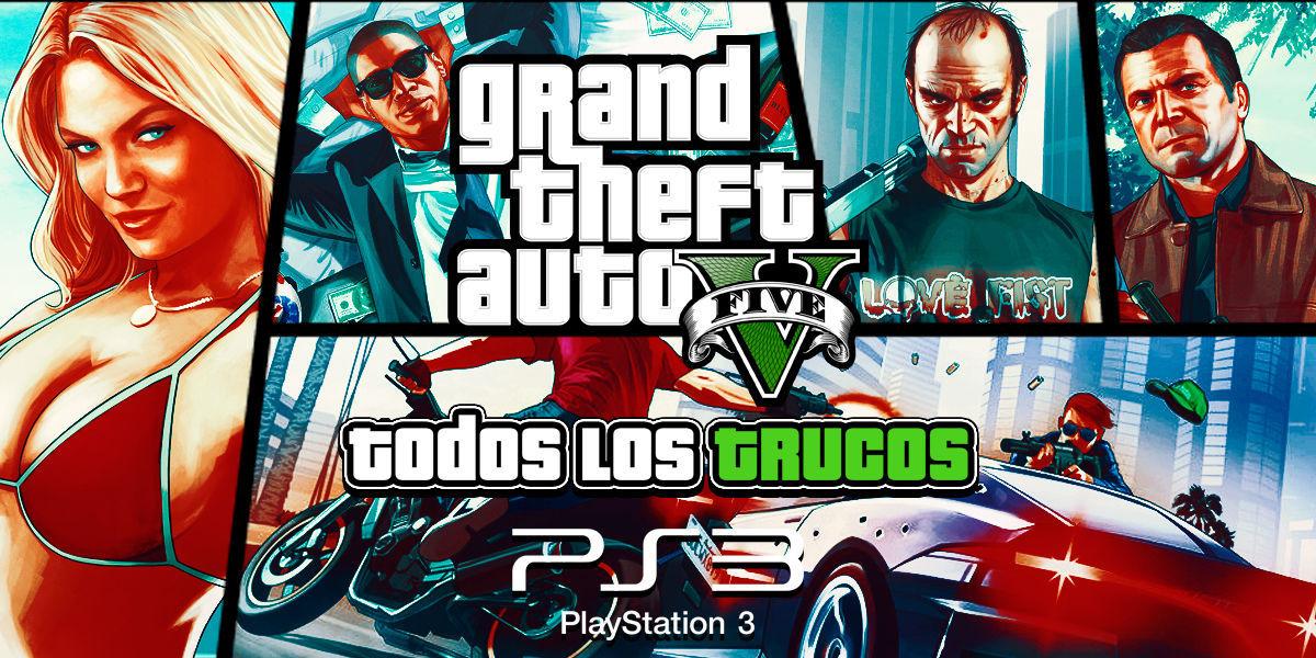 Trucos de GTA 5 para PS3 - TODAS las claves que existen (2020)