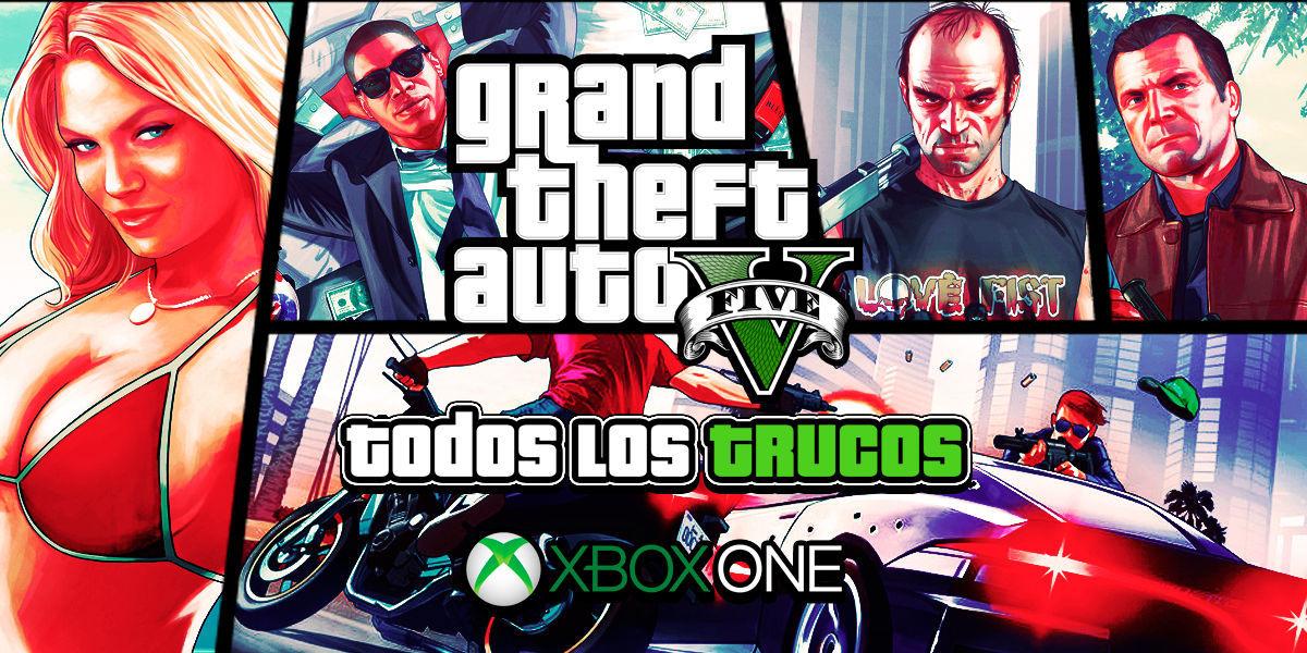Trucos GTA 5 para Xbox One - TODAS las claves y códigos