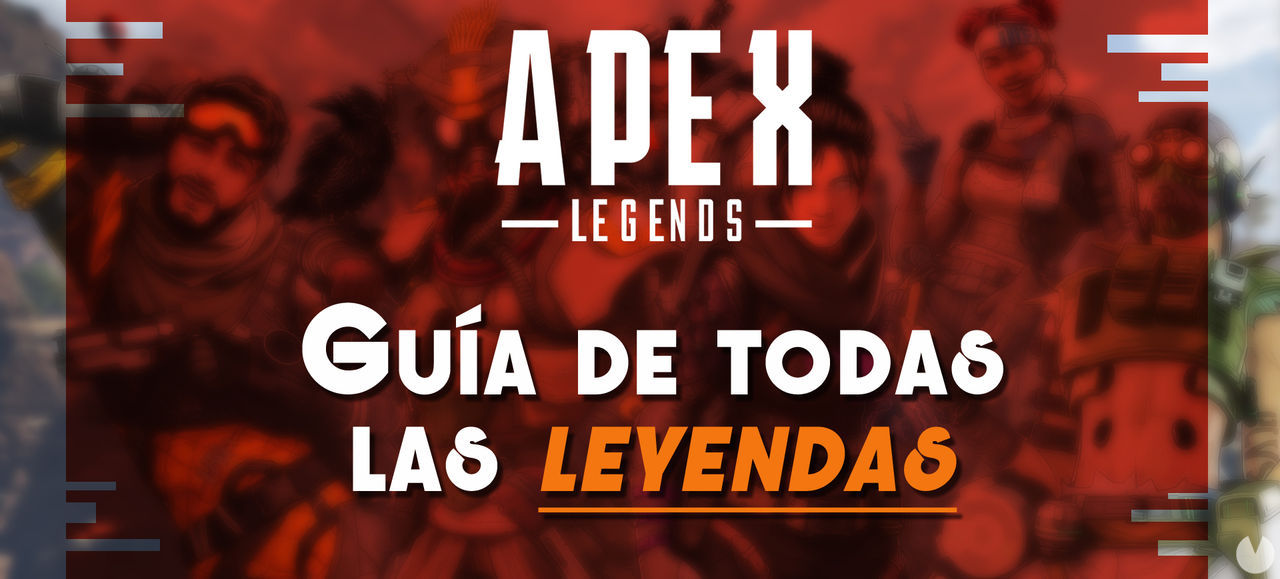Apex Legends: TODOS los personajes, cmo conseguirlos y habilidades - Apex Legends