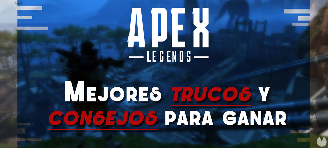 APEX Legends: Los MEJORES trucos y consejos para ganar partidas - Apex Legends