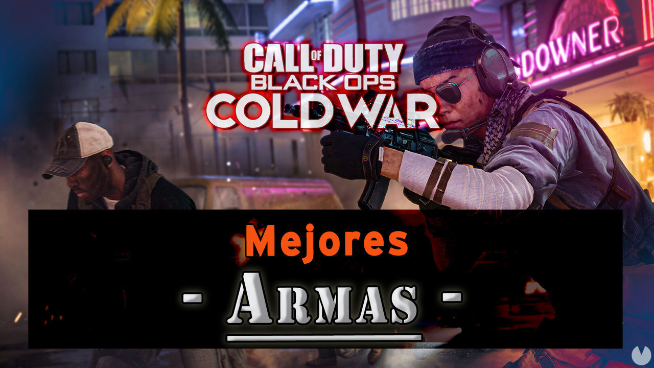 CoD Black Ops Cold War: Las mejores armas de cada clase - Call of Duty: Black Ops Cold War
