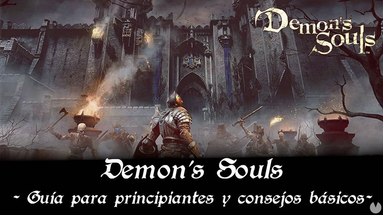 Demon's Souls - Cmo jugar: trucos y consejos - Demon's Souls Remake