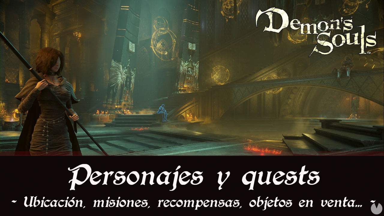 Demon's Souls Remake - Todos los personajes, quests y recompensas - Demon's Souls Remake
