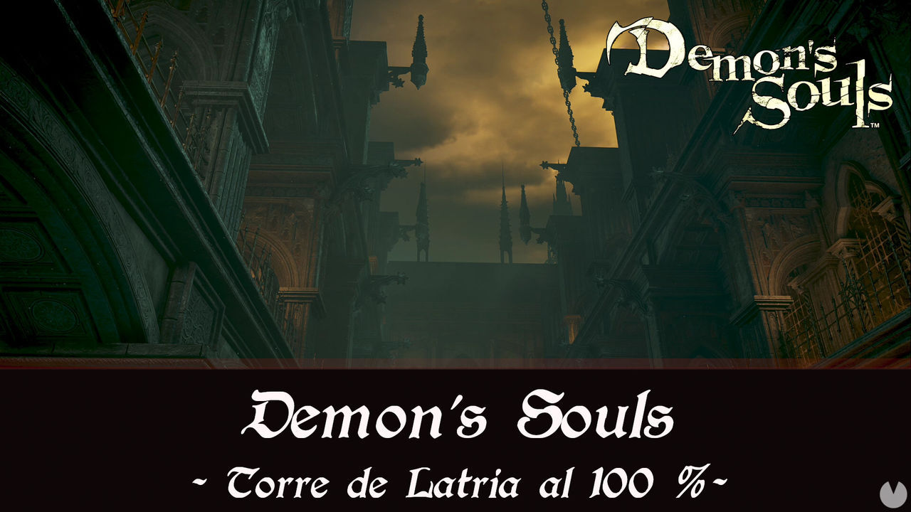Torre de Latria al 100% en Demon's Souls Remake - Demon's Souls Remake