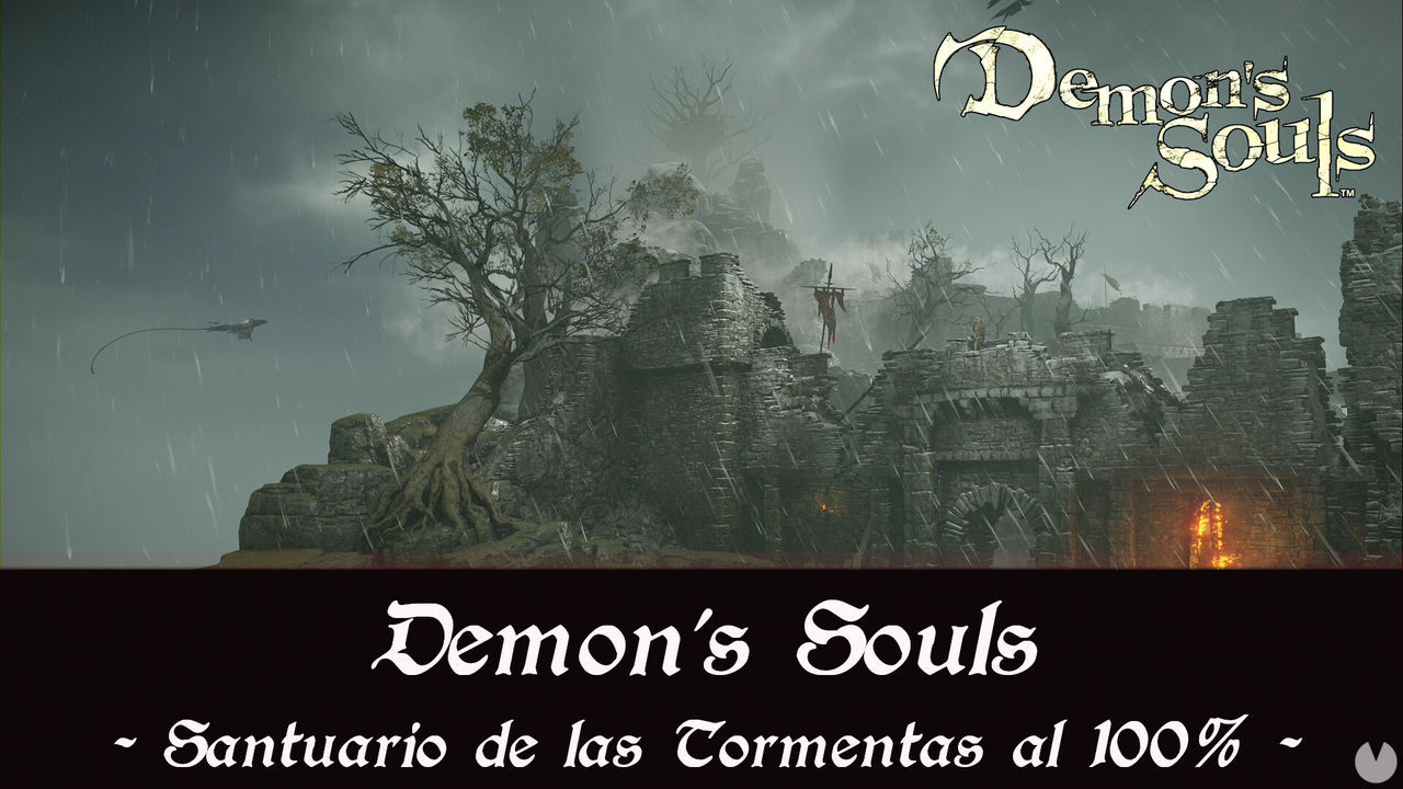 Santuario de las Tormentas al 100% en Demon's Souls Remake - Demon's Souls Remake