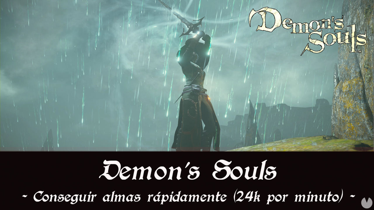 Conseguir almas rpidamente en Demon's Souls Remake - Demon's Souls Remake