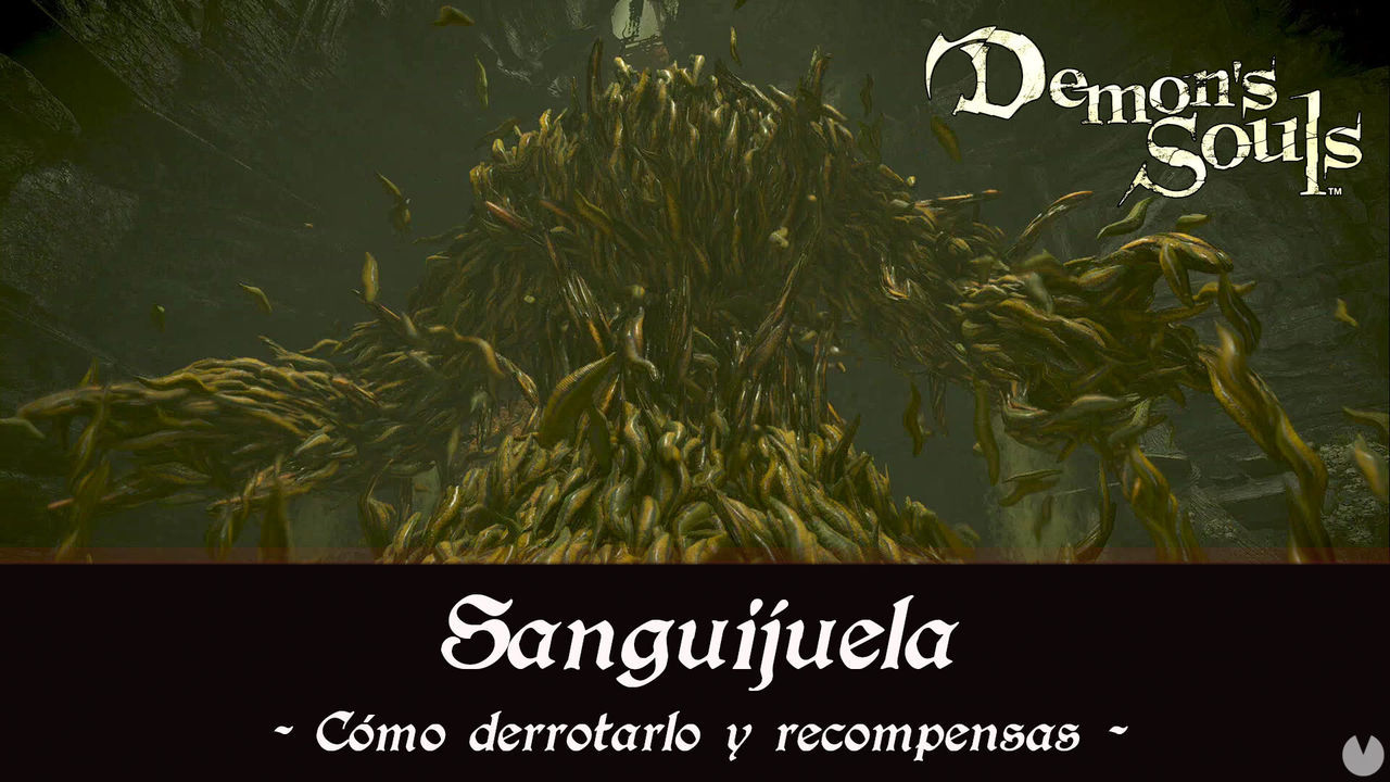 Sanguijuela en Demon's Souls Remake - Cmo derrotarlo y estrategias - Demon's Souls Remake