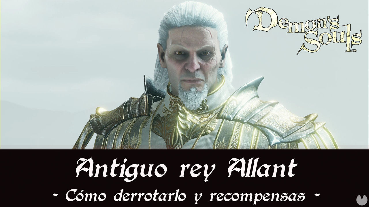 Antiguo rey Allant en Demon's Souls Remake - Cmo derrotarlo y estrategias - Demon's Souls Remake
