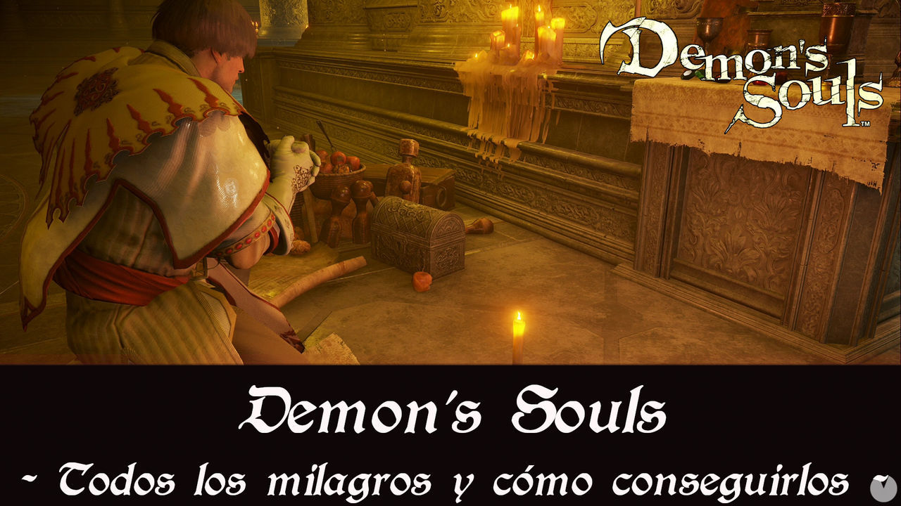 Demon's Souls Remake - TODOS los milagros y cmo conseguirlos - Demon's Souls Remake