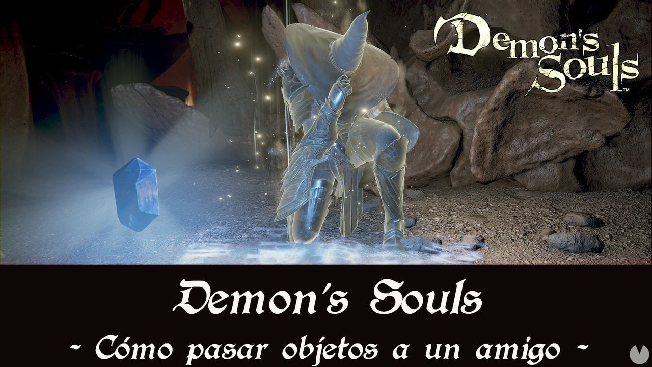 Demon's Souls Remake - Cmo objetos a amigos - Demon's Souls Remake