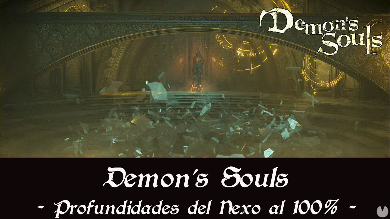Profundidades del Nexo al 100% en Demon's Souls Remake - Demon's Souls Remake