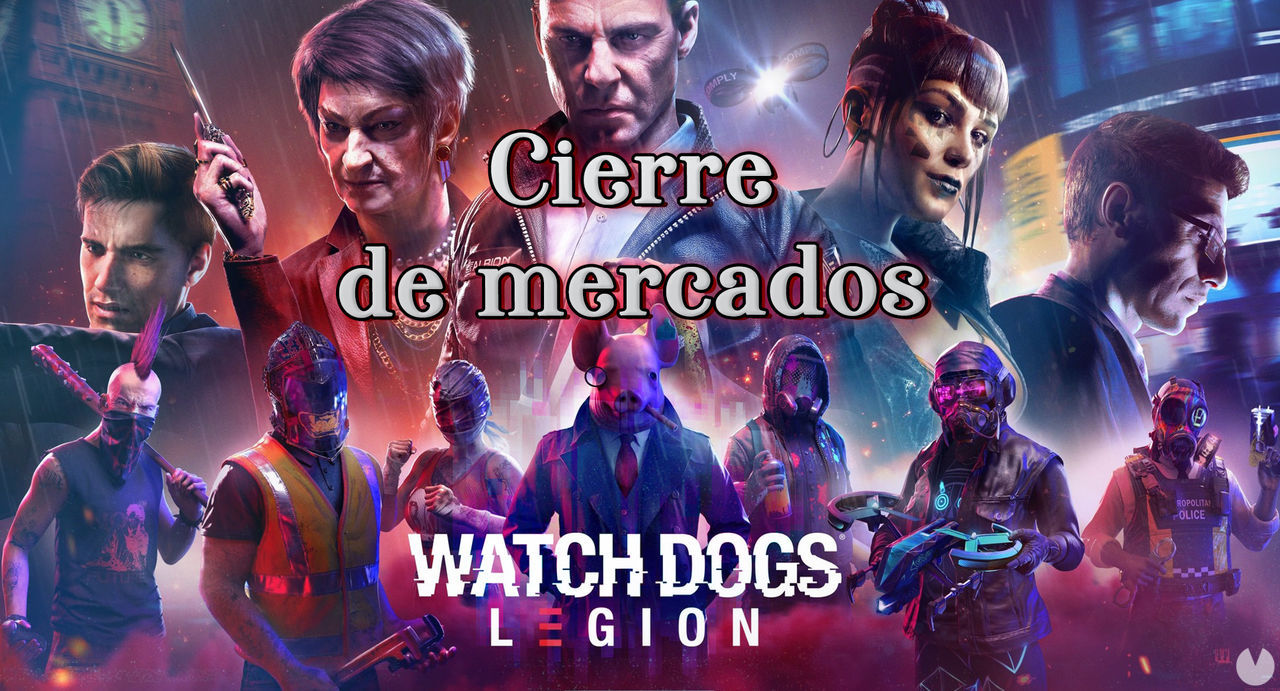 Cierre de mercados al 100% en Watch Dogs Legin - Watch Dogs Legion