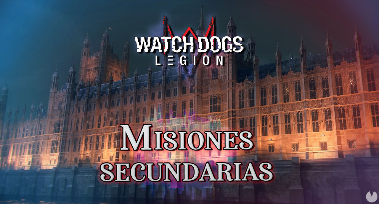 Todas las misiones secundarias de Watch Dogs Legin - Watch Dogs Legion