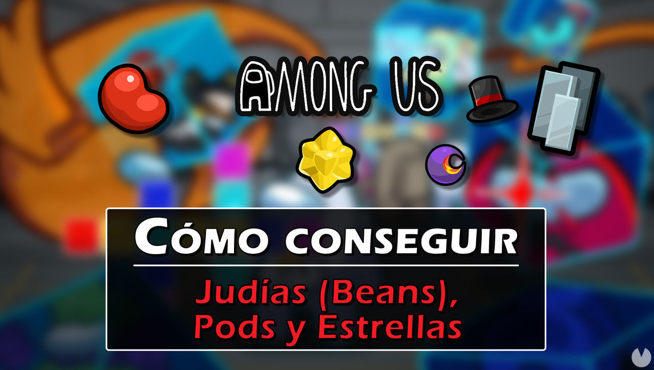 Among Us: Cmo conseguir Judas (Beans), Pods, Estrellas y para qu sirven - Among Us