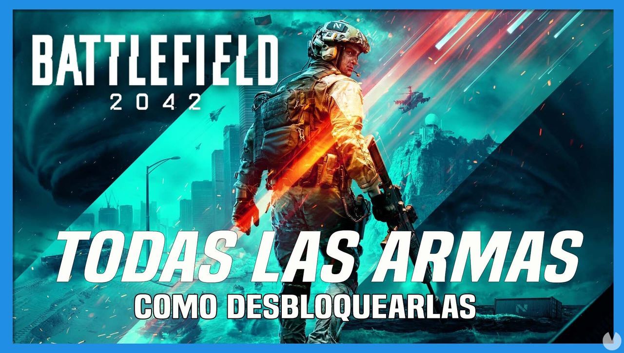 Battlefield 2042: todas armas y cmo desbloquearlas - Battlefield 2042