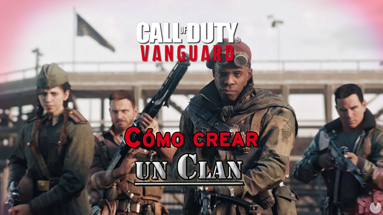Call of Duty Vanguard: Cmo crear un clan o unirse a uno - Call of Duty: Vanguard