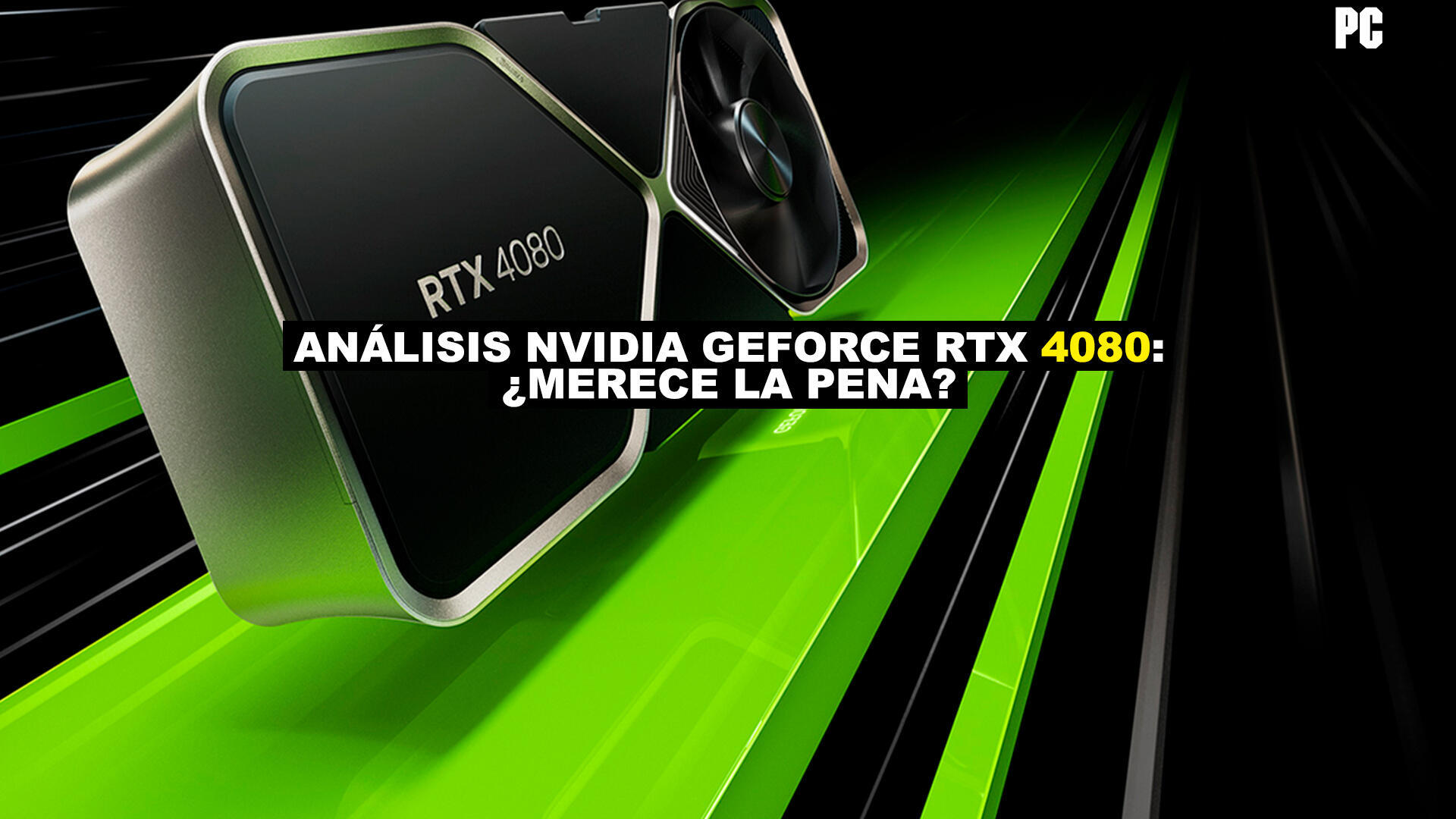 Anlisis NVIDIA GeForce RTX 4080, merece la pena?