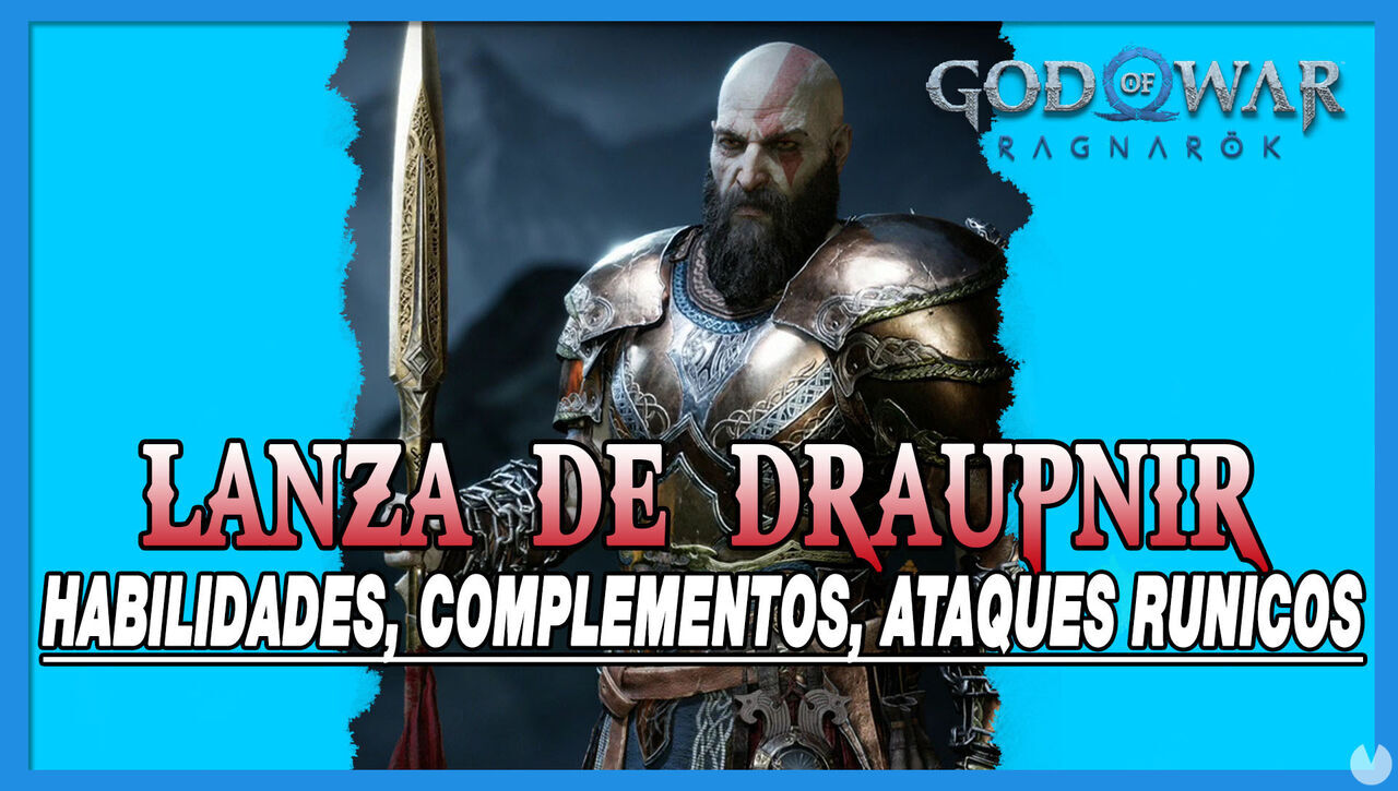 Lanza de Draupnir en God of War Ragnarok: habilidades y mejoras - God of War: Ragnarok