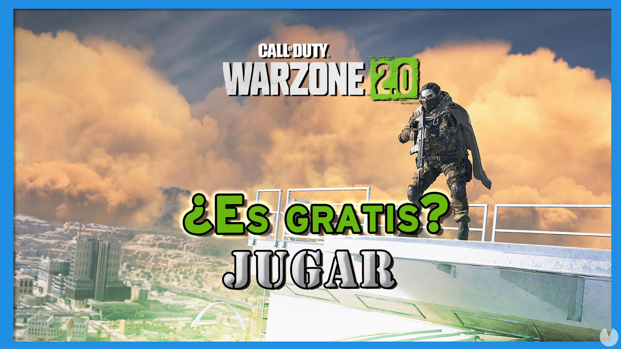 Es gratis CoD: Warzone 2.0 o hace falta CoD Modern Warfare 2 para jugar? - Call of Duty: Warzone 2.0