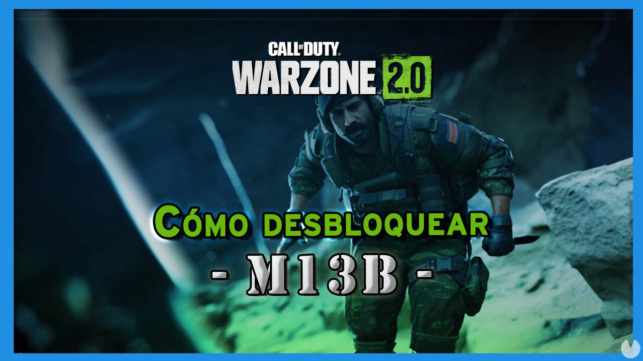 CoD Warzone 2.0: Cmo desbloquear la M13B en Warzone 2.0 y DMZ - Call of Duty: Warzone 2.0