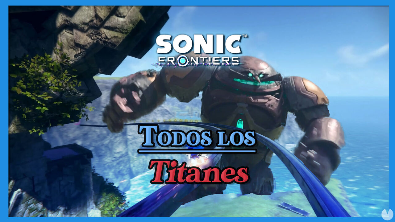 Sonic Frontiers: TODOS los Titanes (Jefes finales) y cmo derrotarlos - Sonic Frontiers