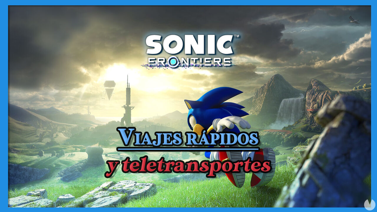 Sonic Frontiers: Cmo desbloquear viajes rpidos y teletransportes - Sonic Frontiers