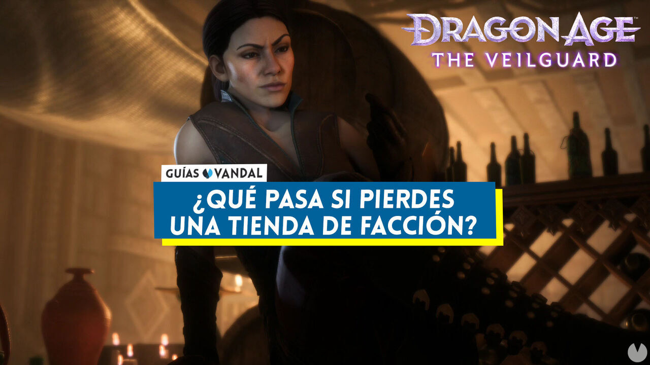 Dragon Age: The Veilguard: qu pasa si pierdes una tienda de faccin? - Dragon Age: The Veilguard