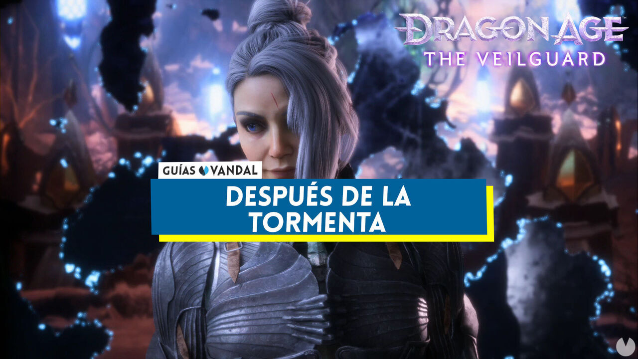 Despus de la tormenta al 100% en Dragon Age: The Veilguard - Dragon Age: The Veilguard