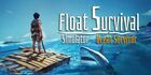 Float Survival Simulator - Ocean Survivor