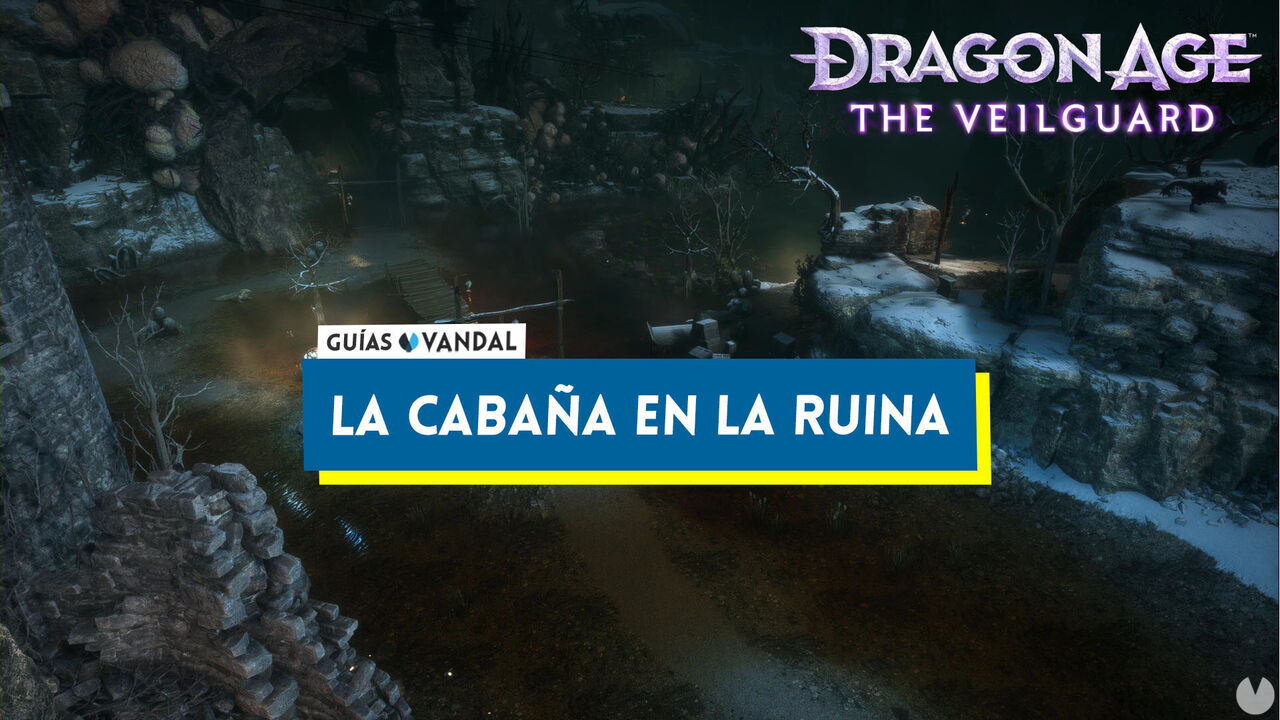 La cabaa en la ruina al 100% en Dragon Age: The Veilguard - Dragon Age: The Veilguard