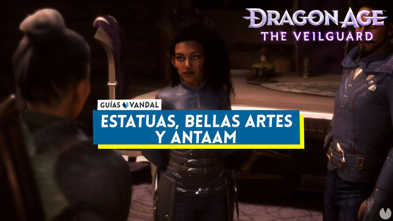 Estatuas, bellas artes y antaam (2) al 100% en Dragon Age: The Veilguard - Dragon Age: The Veilguard