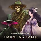 JIGSAW CHRONICLES: Haunting Tales
