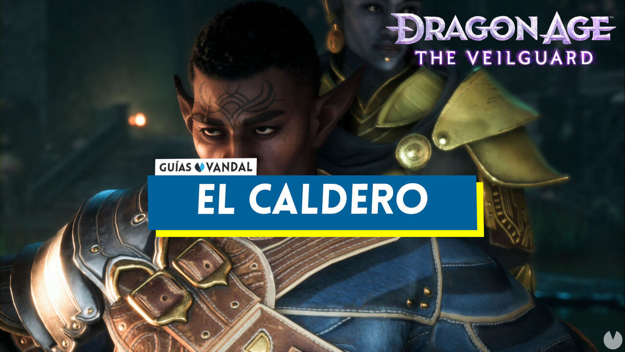 El Caldero al 100% en Dragon Age: The Veilguard - Dragon Age: The Veilguard