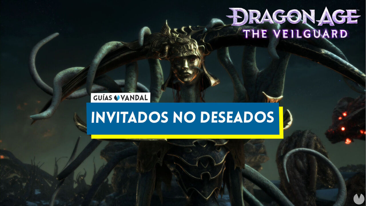 Invitados no deseados al 100% en Dragon Age: The Veilguard - Dragon Age: The Veilguard