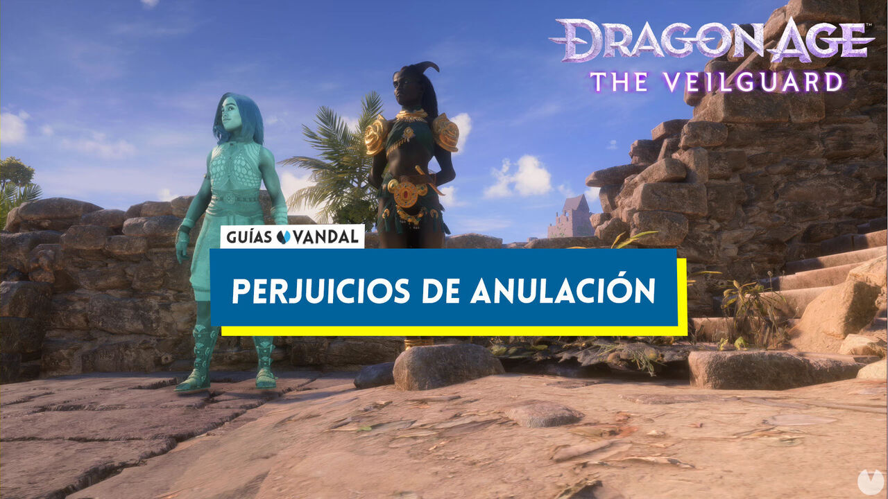 Perjuicios de anulacin al 100% en Dragon Age: The Veilguard - Dragon Age: The Veilguard