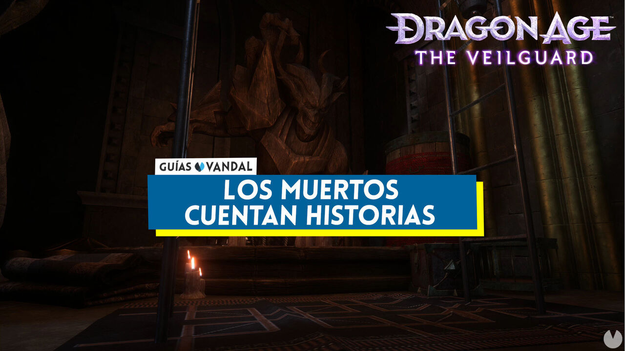 Los muertos cuentan historias al 100% en Dragon Age: The Veilguard - Dragon Age: The Veilguard