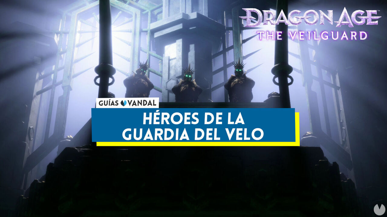 Dragon Age: The Veilguard, cmo conseguir el estado hroe de la Guardia del Velo - Dragon Age: The Veilguard