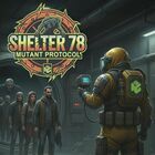 Shelter 78: Mutant Protocol