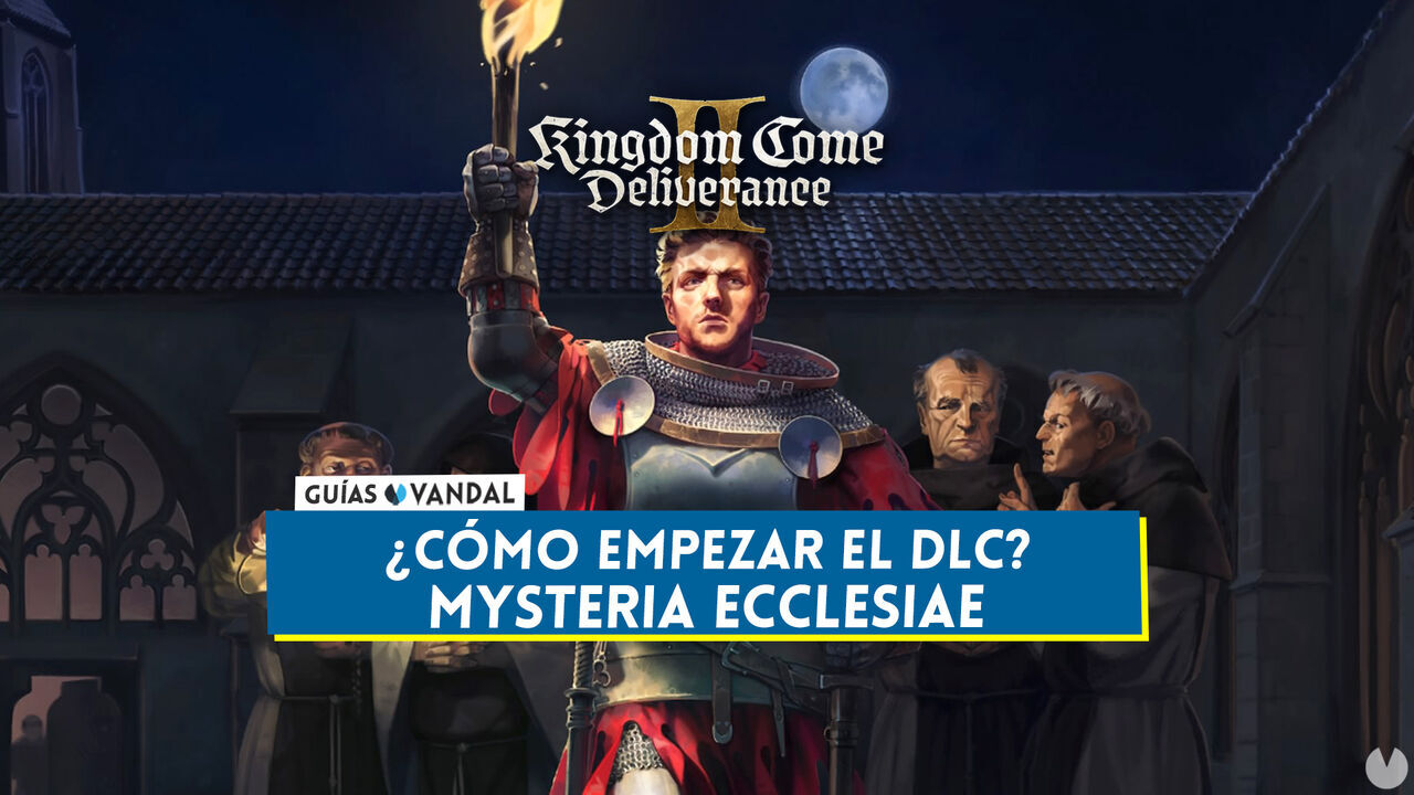 Cmo empezar el DLC Mysteria Ecclesiae en Kingdom Come Deliverance 2 - Kingdom Come: Deliverance II