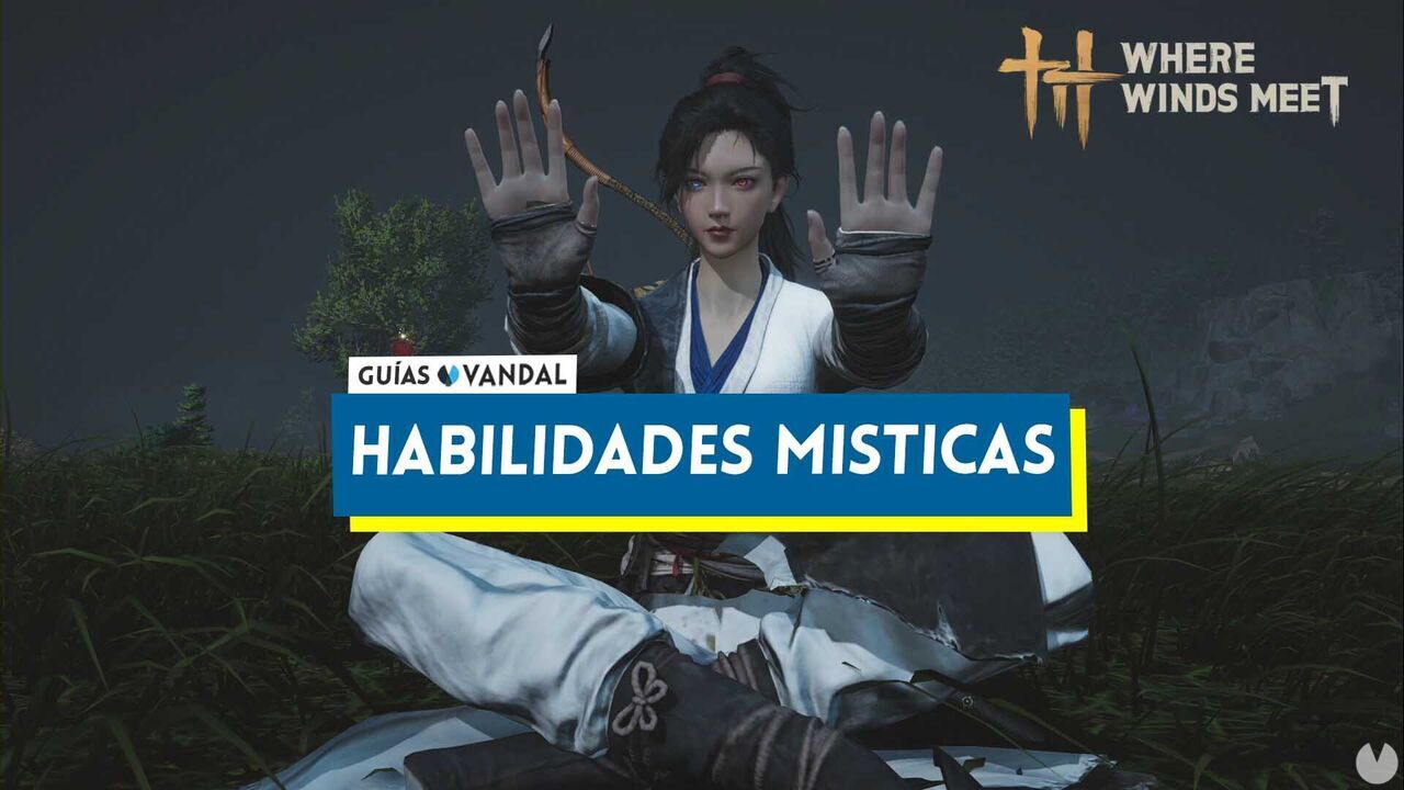 Cmo desbloquear las Habilidades Msticas en Where Winds Meet - Where Winds Meet