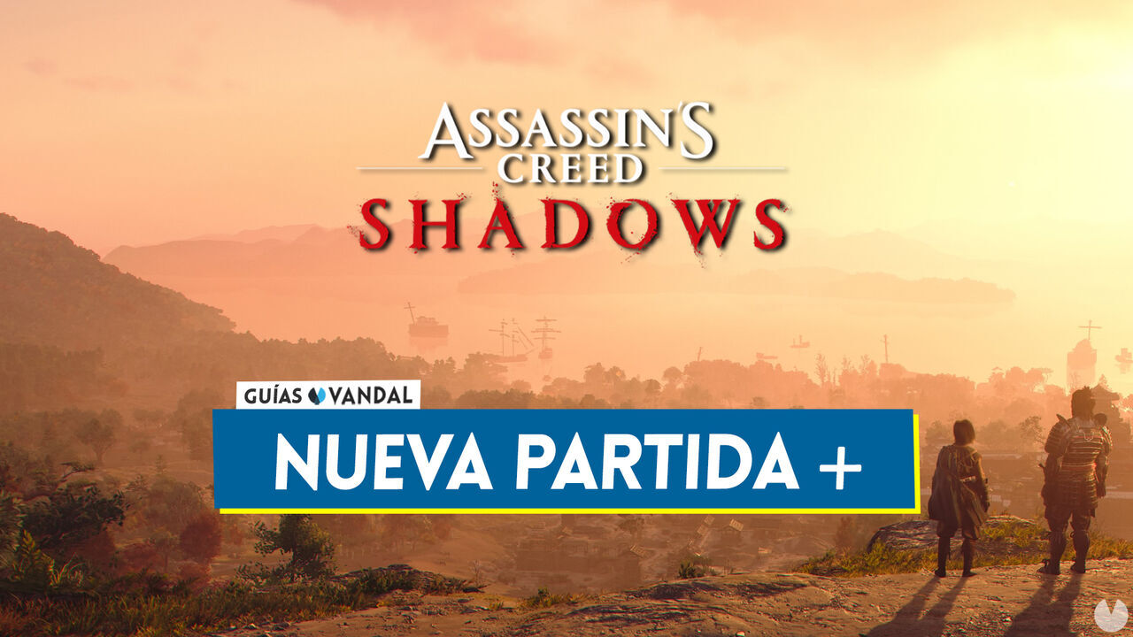 Nueva partida + en Assassin's Creed Shadows: Cmo funciona y qu conservas? - Assassin's Creed Shadows