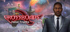 Crossroads: Fatal Truths Collector's Edition