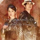 Portada The Centennial Case: A Shijima Story