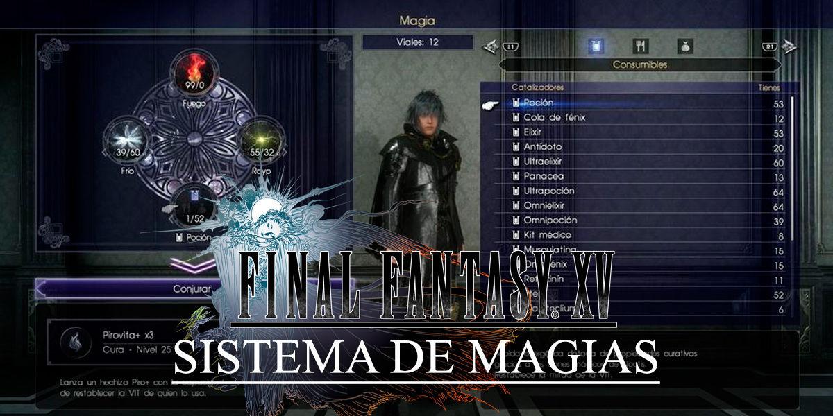 Magia en Final Fantasy XV: Todo lo que necesitas saber - Final Fantasy XV