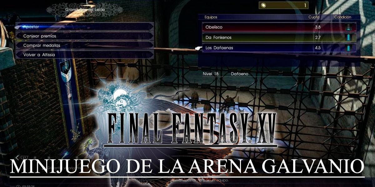 Totomostro, el Minijuego de la Arena Galvanio en Final Fantasy XV - Final Fantasy XV