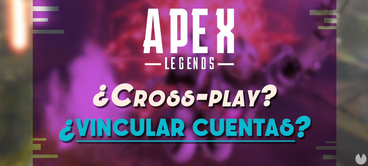 Apex Legends: Tiene crossplay y se pueden vincular cuentas PC, PS4 y Xbox One? - Apex Legends