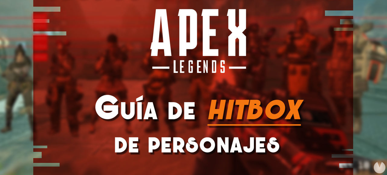 Cul es la Hitbox de todos los personaje de Apex Legends? - Apex Legends